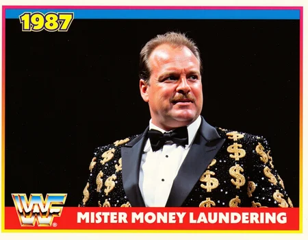 A WWF horizontal trading card of Mister Money Laundering 1987, in a sparkly black tuxedo with sparkly gold dollar signs on it