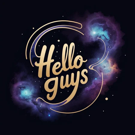 typography letter design, cosmic nebula with floating script text:"Hello Guys", intricate details <lora:text:1>