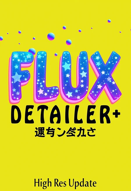 A yellow background with the text "Flux Detailer+" in bold, psychedelic font. The letters have an iridescent shimmer effect and are arranged to resemble floating stars or planets. There is also some digital pixel art on top of it that adds another layer of visual complexity. In front of them is written Japanese characters for "High Res Update". It's a creative design for a social media post or profile banner.