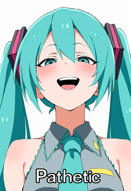 masterpiece, high quality, amazing detail, pathetic_meme, looking down, 1girl, solo, looking at viewer, blush, smile, open mouth, upper body, english text, text:"pathetic", half-closed eyes, hatsune miku, <lora:pathetic:1>