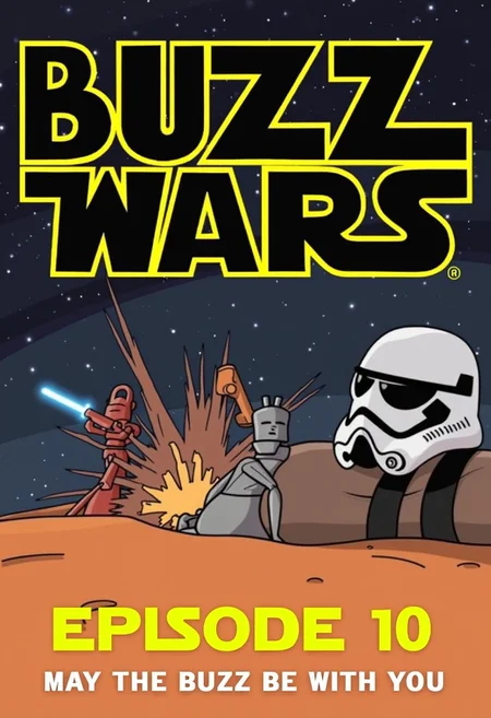 The following text but similar to the yellow Star Wars logo "Buzz Wars", and below it the following subtext "Episode 10: May the Buzz Be With You"