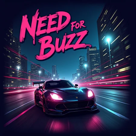 Car Racing game cover art in a cyberpunk night city with the title: "Need For Buzz"
