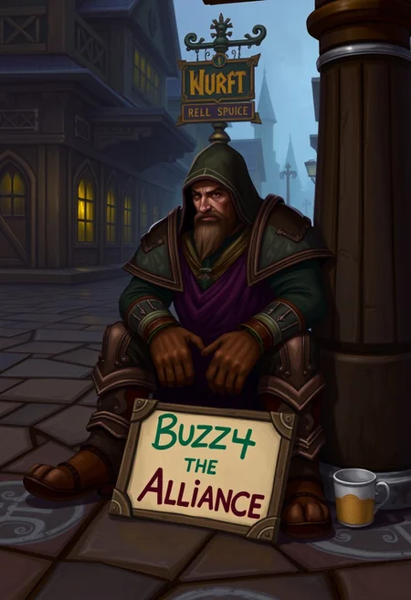 World of Warcraft Human sitted, begging on the corner of a street in Stormwind, cup on the floor, with a sign "Buzz 4 the Alliance"
