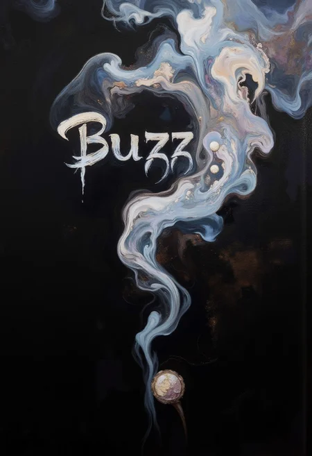A painting of a phrase comprised of smoke, which reads in attractive artisanal cursive, "Buzz?"