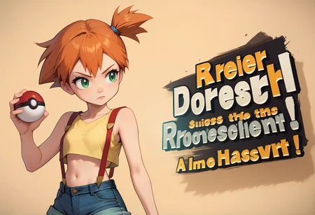 score_9, score_8_up, score_7_up BREAK  <lora:SSBUSplashArt_XLPD_1:1.4> SSBUSplashArt, english text <lora:EPpkMistyPDXL:0.8> EPpkMisty, holding pokeball, orange hair, short hair, side ponytail, green eyes, bare arms, suspenders, navel, midriff, yellow shirt, collarbone, crop top, sleeveless shirt, denim shorts,