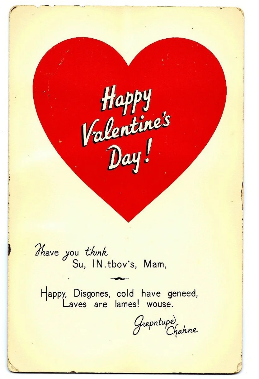 the most beautiful perfect 100% amazing Valentine's Day Card, a very vintage old fashioned Victorian card in good condition that reads: "Happy Valentine's Day!"