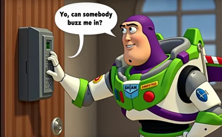 Buzz Lightyear leaning towards a condominium intercom, pushing button. A speech bubble next to Buzz says "Yo, can somebody buzz me in?"