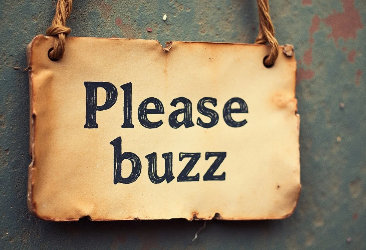 it says "please buzz" in plain text