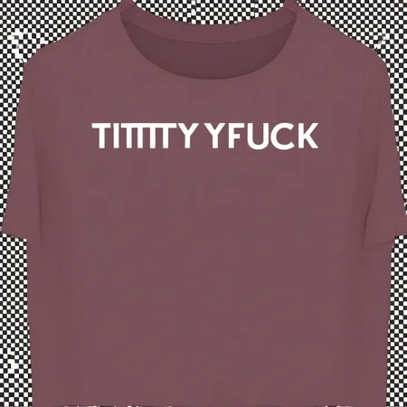 Tittyfuck T-shirt / Crop Top