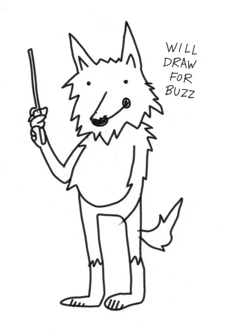 It is badly drawn. The image is a minimalist, scribbled lines, hand-drawn sketch of an anthro wolf artist smiling and looking at viewer, on the side it says: "will draw for buzz"