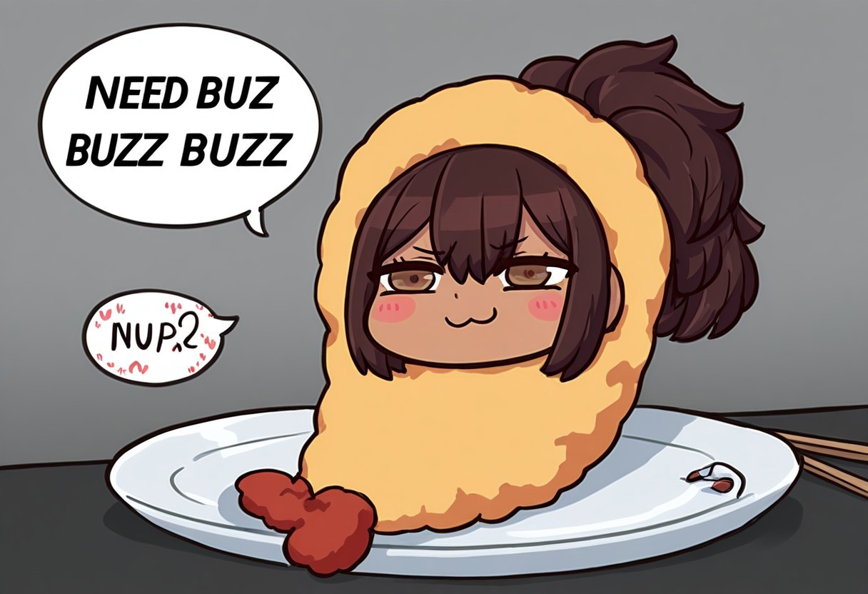very awa, very aesthetic, (masterpiece, best quality, amazing quality), 1girl, april fools,
NellyLimbus, brown hair, medium hair, brown eyes, ponytail, dark-skinned female,
chibi, fried hoshino meme, shrimp tempura, tempura costume, chopsticks, chibi, blush stickers, on plate, smirk,<lora:Tempura_Costume_-_Fried_Hoshino_meme:1>, speech bubble,english text, talking, I NEED BUZZ