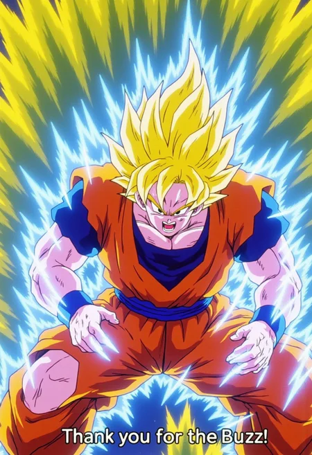 Detailed hand, aidmafluxpro1.1, DragonBall_Z_style
(An anime screenshot from Dragon Ball Z) of (Super Saiyan Goku) mid-battle, his ripped and tattered orange dougi exposing his muscular physique. Goku is in a fierce action pose, slightly leaning forward, his clenched teeth visible as he yells in exertion. His iconic golden, spiked hair shines brightly with an intense yellow glow, surrounded by a radiant golden aura. His blue undershirt and sash are torn, revealing the battle scars on his body, highlighting the intensity of the fight.
Goku's left arm is extended outward, fingers splayed, while his right hand pulls back with visible energy bursting out, creating a powerful, crackling blue shockwave around him. The torn edges of his clothes ripple dramatically with the energy, emphasizing the dynamic motion of the scene.
The background is a bright explosion of light and energy streaks, blending shades of yellow and blue, with jagged energy bursts adding a chaotic intensity. The entire frame is filled with high-energy motion lines, amplifying the drama. The subtitles at the bottom of the image read: “Thank you for the Buzz!” in bold lettering, matching the cinematic style.
The artwork captures gritty details, glowing energy effects, and a powerful Dutch angle perspective, typical of the classic Dragon Ball Z style.