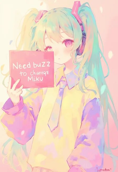 Hatsune Miku in soft pastel anime. Holding a sign saying "Need buzz to charge Miku"