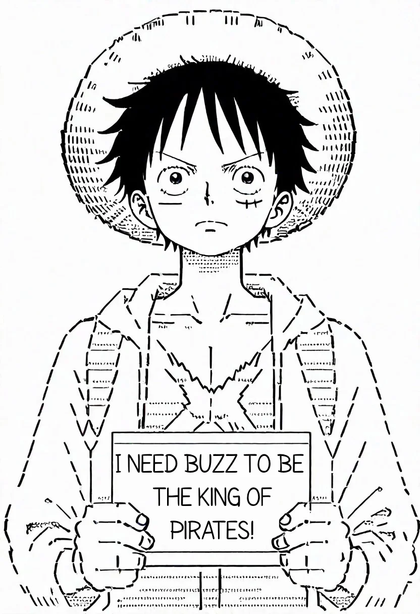 masterpiece, very aesthetic, absurdres,<lora:LUFFY_pony_XL:0.6>, Luffy, jacket, scar on chest, straw hat, black hair, 1boy, solo, alone, <lora:Ascii_character_illustriousXL:0.9>, ascii_art_style, monochrome, greyscale, white background, simple background,  masterpiece, highres,need_buzz, holding sign