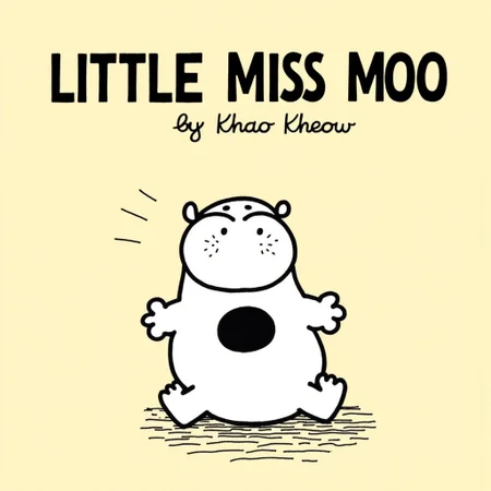 The image is a high resolution digital drawing in a cartoon style, resembling the aesthetic of a youth-targeted book cover. It features a stylized, anthropomorphic character named "Little Miss Moo". The character is an anthropomorphic hippo with a cute face and chubby body, and she's screaming in alarm. Above Little Miss Moo, the title "LITTLE MISS MOO" is written in bold, black, uppercase letters. Below the title, "by Khao Kheow" is written in a casual, handwritten-style font, also in black.