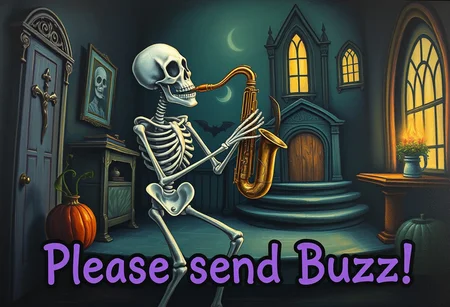 fantasy oil painting where an animated skeleton enthusiastically plays the saxophone inside of a spooky haunted mansion, purple text along the bottom middle of the painting spells out the words "Please send Buzz"