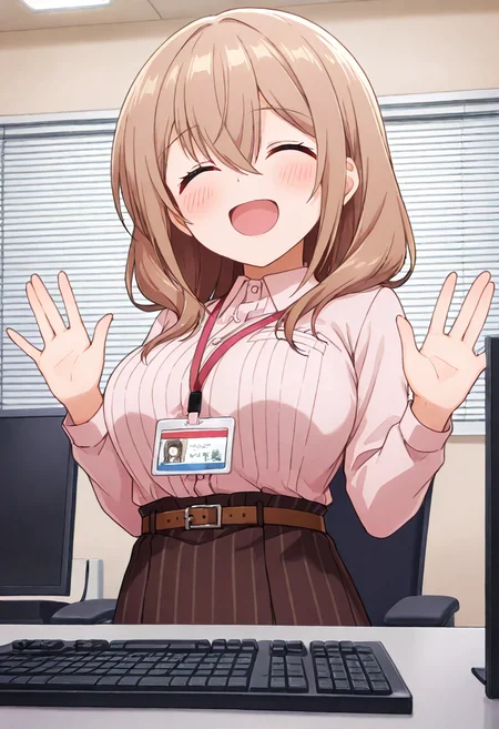 masterpiece, best quality, absurdres, very aesthetic, general,
katase shiori, 1girl, closed eyes, open mouth, solo, id card, smile, pink shirt, brown skirt, lanyard, belt, keyboard \(computer\), monitor, long sleeves, long hair, office lady, brown hair, blush, collared shirt, :d, hair between eyes, ^ ^, blinds, eyebrows visible through hair, hands up, indoors, facing viewer, name tag, medium hair, dress shirt, light brown hair, computer, large breasts, cowboy shot, white shirt, high-waist skirt, belt buckle, desk, buckle, standing, vertical stripes, wing collar, upper body, shirt tucked in, blonde hair, open hands, black skirt, vertical-striped shirt, pleated skirt, window, brown belt, office, hair over shoulder, office chair, grey hair, ^o^, mouse \(computer\), happy, pencil skirt, buttons, window blinds, swivel chair 
<lora:katase_shiori_illustXL_locon_v1:0.7>
