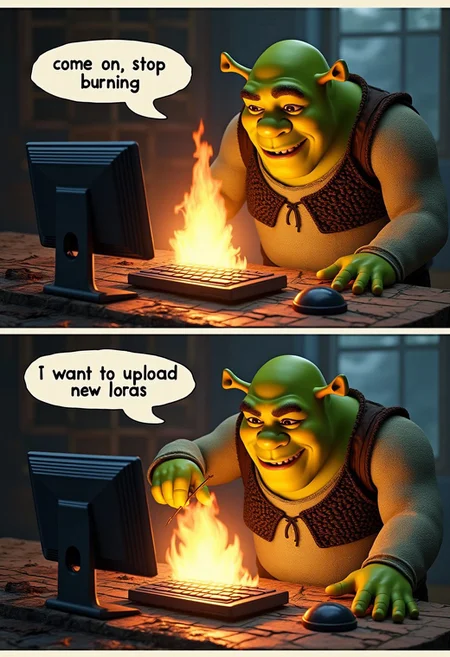 2 panels comic in comic strip style on the first one Shrek is poking a burning pc with a stick, a speech buble that says "come on, stop burning" appers on top on his head
On the second panel Shrek pokes burning pc again a speech buble that says "i want to upload new loras" appers on top on his head